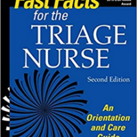 Fast Facts for the Triage Nurse, Second Edition: An Orientation and Care Guide