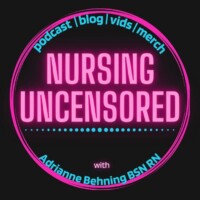 Nursing Uncensored Podcast